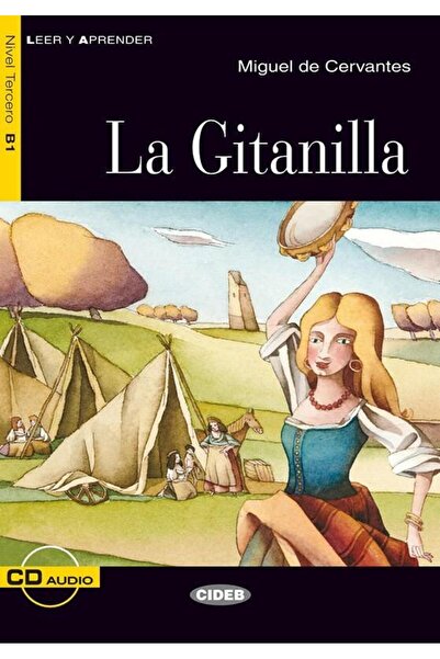 Cideb La Gitanilla, Miguel de Cervantes