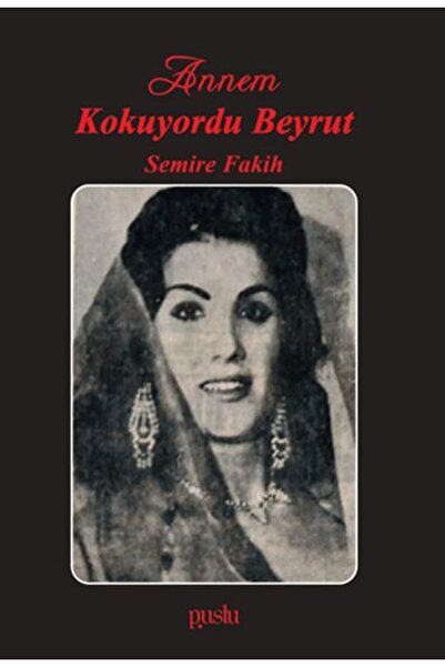 Timaş Yayınları Annem Kokuyordu Beyrut