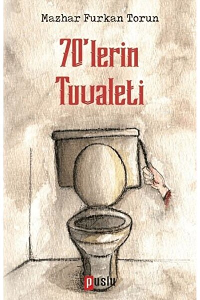 Timaş Yayınları 70'lerin Tuvaleti