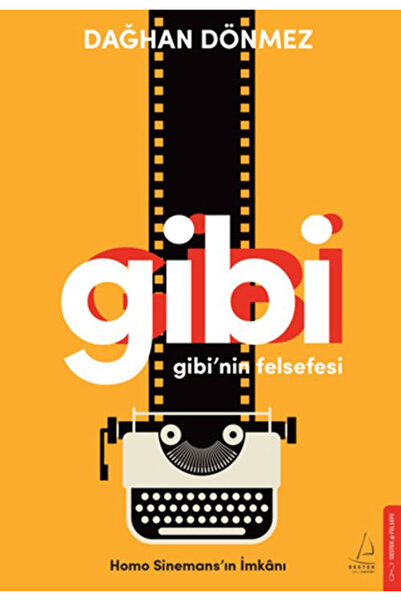 Destek Yayınları Gibi'nin Felsefesi / Dağhan Dönmez / / 9786258594263