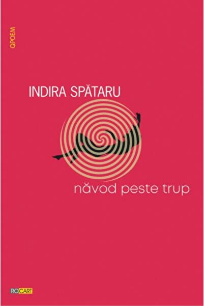 Editura Rocart Navod peste trup, Indira Spataru