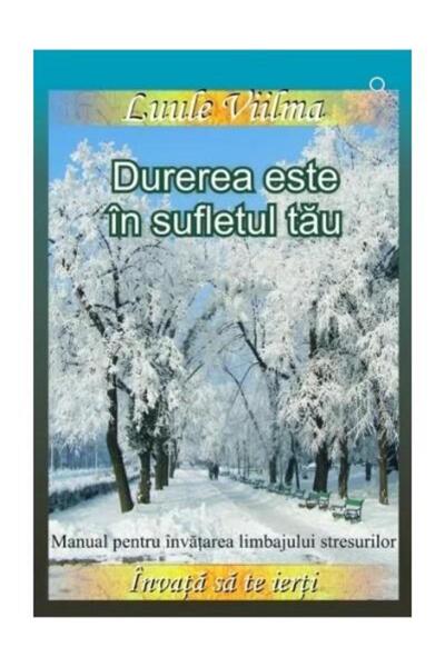Editura Dharana Durerea este in sufletul tau. Manual pentru invata