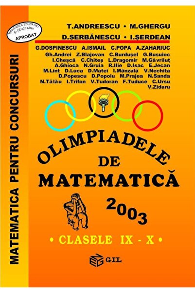 Editura Gil Mathematics Olympiad, grades IX-X 2003, Marius