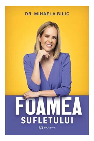 Editura Bookzone Foamea sufletului, Mihaela Bilic