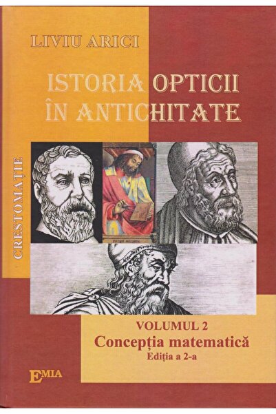 Editura Emia Istoria opticii in antichitate. Crestomatie. Volum