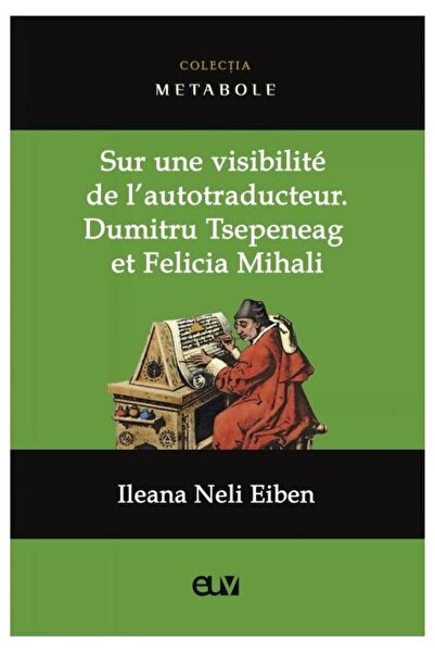 Universitatii de Vest Sur une visibilite de l autotraducteur: Dumitru Ts