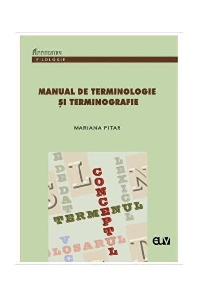Editura Universitatii de Vest Manual de terminologie si terminografie, Mariana P