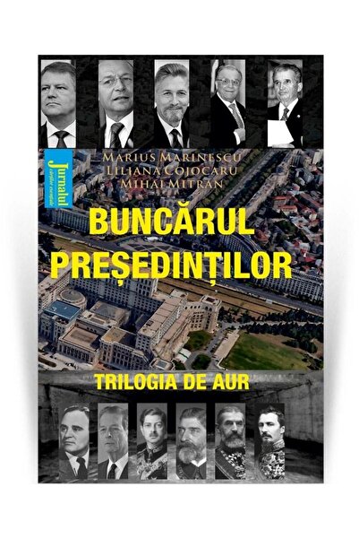 Editura Hoffman Buncarul Presedintilor. Trilogia de Aur, Mihai Mit