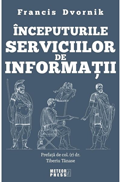Editura Meteor Press Inceputurile serviciilor de informatii, FRANCIS DV