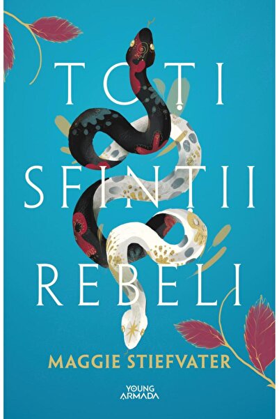 Editura Nemira Toti sfintii rebeli, Maggie Stiefvater