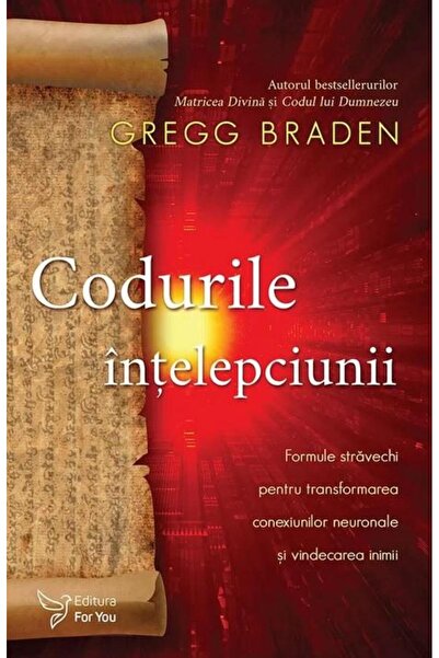 Editura For You Codurile intelepciunii. Formule stravechi pentru t