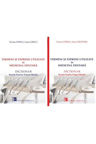 Editura Medicala Termeni si expresii utilizate in medicina dentara.