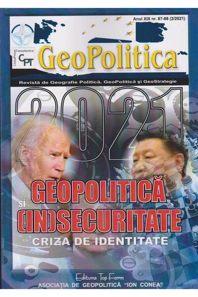 Editura Topform Revista Geopolitica Anul XIX nr. 87-88. Geopolitic