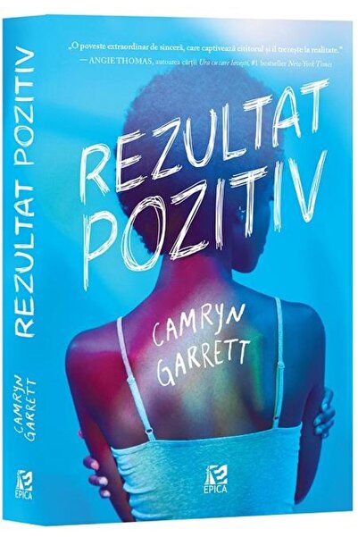 Editura Epica Rezultat pozitiv, Camryn Garrett