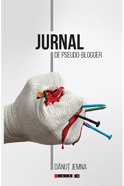 Editura Eikon Jurnal de pseudo-blogger, Danut Jemna
