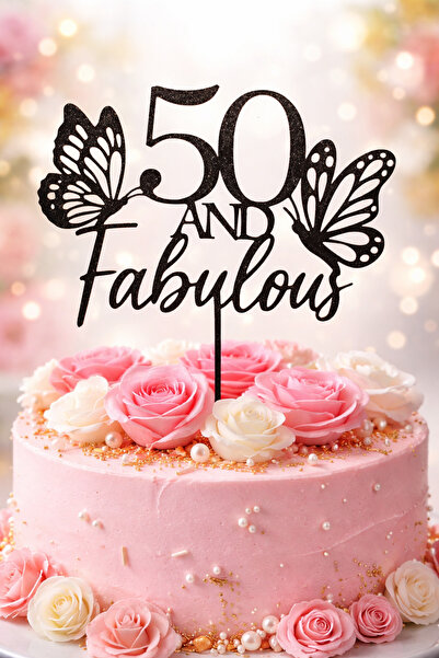 LİYA3D Kelebekli 50 and Fabulous Pasta Süsü – 50 Yaş Doğum Günü Pastası İçin