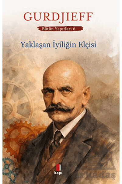 Kapı Yayınları Yaklaşan İyiliğin Elçisi