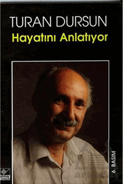 Kaynak Yayınları Turan Dursun Hayatını Anlatıyor