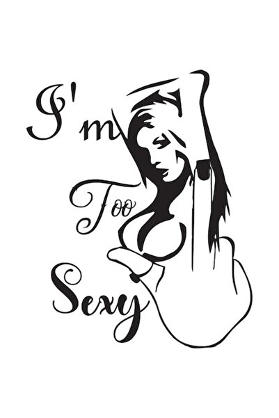 OEM Autocolant decorativ, Sunt prea sexy