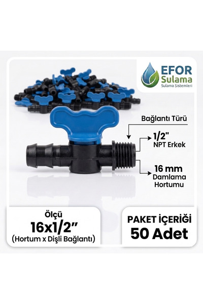 EFOR Sulama 16x1/2" Dış Dişli Damlama Vanası - 50 Adet (1/2" Erkek Dişli)