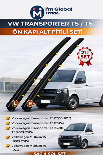 IM GLOBAL VW Transporter T5 / T6 Ön Kapı Alt Fitili Seti (Sağ + Sol) – Kapı Y...