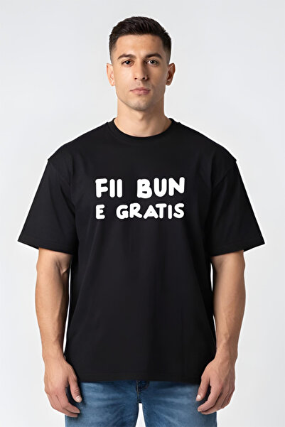 Printees Tricou Oversize - Fii bun, e gratis
