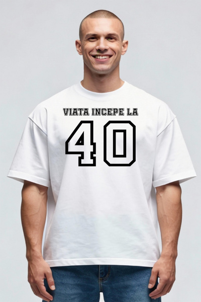 Printees Tricou Oversize - Viața începe la 40 de ani