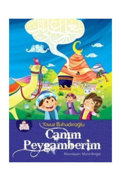Nesil Yayınları Canım Peygamberim (Ciltli)