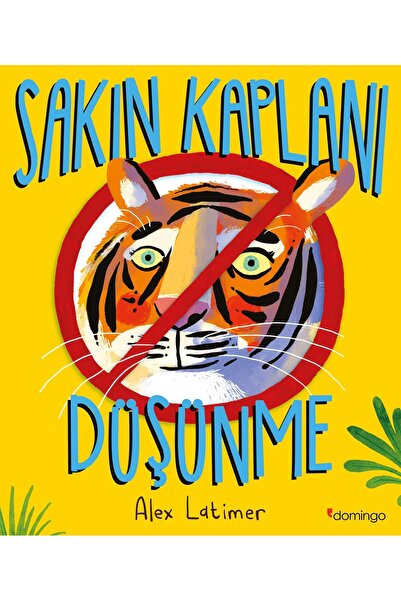 Domingo Yayınevi لا تفكر في النمر