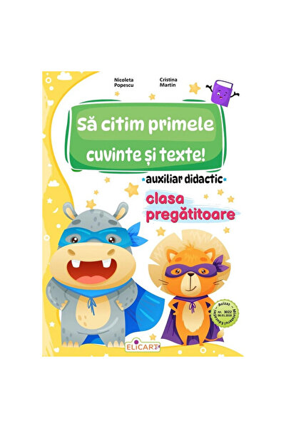 ELICART Să citim primele cuvinte și texte! - Clasa pregătitoare - Asistent un...