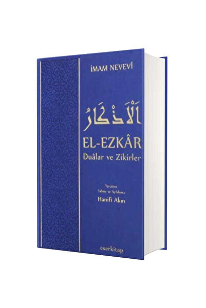 Genel Markalar El-ezkar Dualar Ve Zikirler-açıklamalı Tam Metin İmam Nevevi