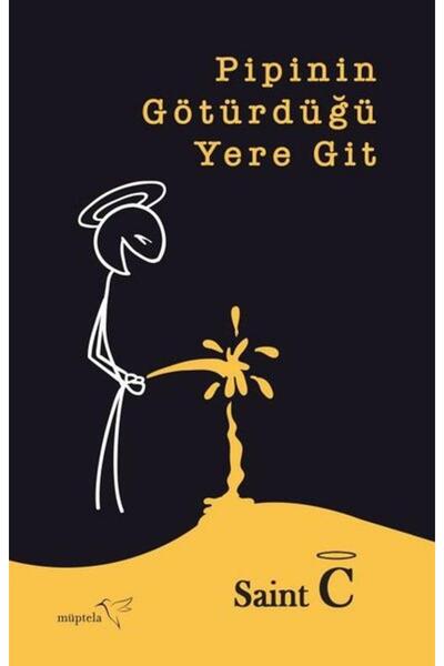 Müptela Yayınları Pipinin Götürdüğü Yere Git