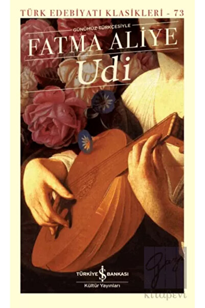 TÜRKİYE İŞ BANKASI KÜLTÜR YAYINLARI Udi Türk Edebiyatı TYC00638813940