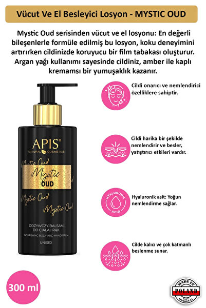 Apis Natural Cosmetics Vücut Ve El Besleyici Losyon - MYSTIC OUD - 300 Ml