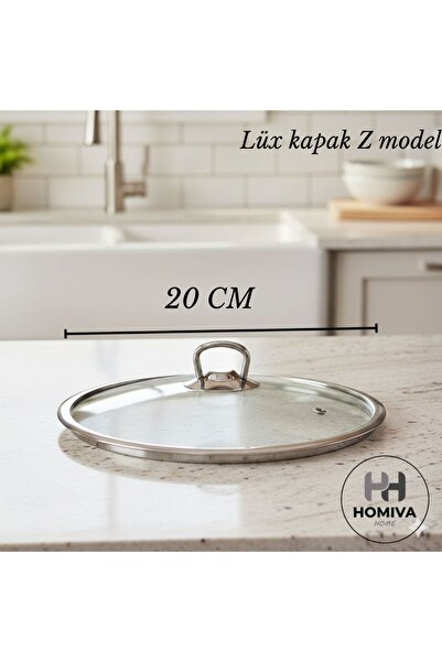 HOMIVA HOME CAM TENCERE KAPAĞI 20 CM-Tüm marka ve model tencerelerle uyumludur