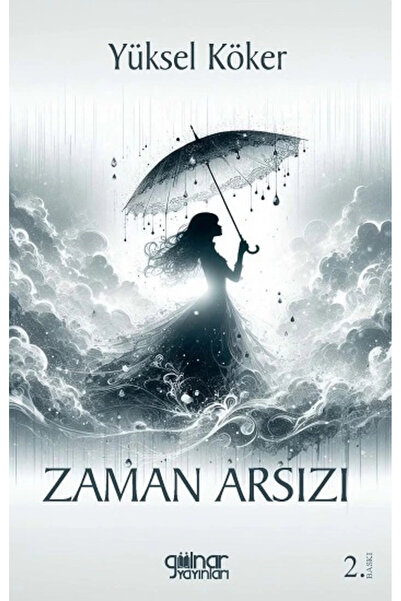 Gülnar Yayınları Zaman Arsızı Yüksel Köker Kitabı 172 Sayfa Gülnar Yayınları