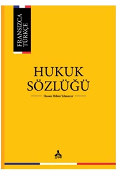 Sonçağ Yayınları Fransızca - Türkçe Hukuk Sözlüğü - Sonçağ -akademik Kitaplar...