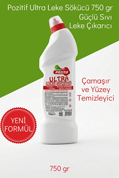 Pozitif Ultra Leke Sökücü 750 gr Güçlü Sıvı Leke Çıkarıcı – Çamaşır, Klozet v...