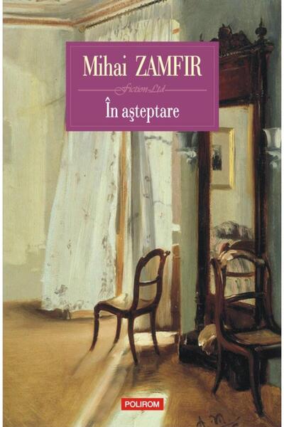 Editura Polirom In asteptare, Mihai Zamfir