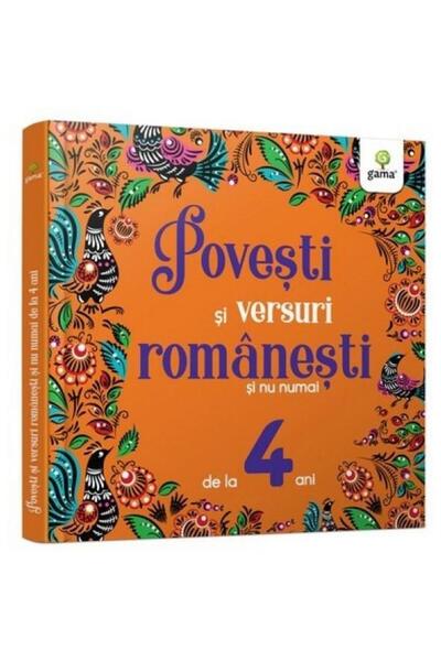 Editura Gama Povesti si versuri romanesti si nu numai pentru 4