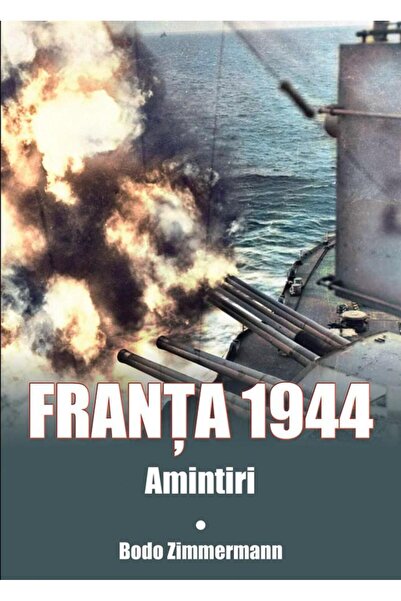 Editura Miidecarti France 1944. Memories, Bodo Zimmermann