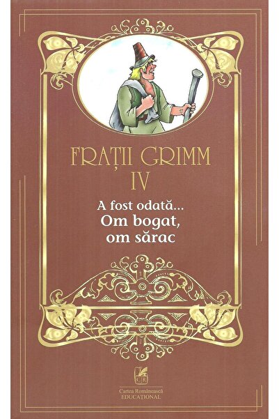 Editura Cartea Romaneasca Educational A fost odata... Om bogat, om sarac. Vol...