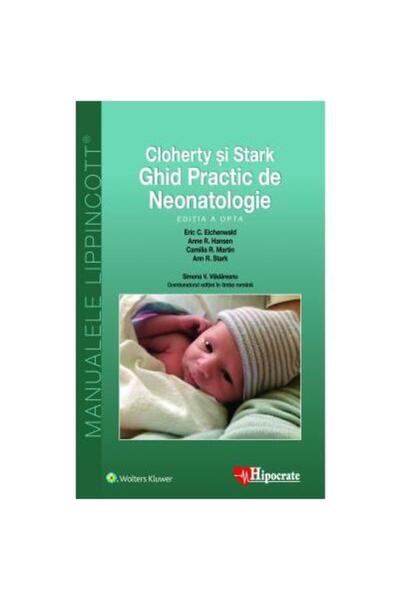 Editura Hipocrate Ghid Practic de Neonatologie Cloherty (Ghidurile M