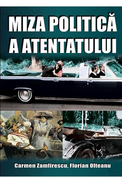 Editura Miidecarti Miza politica a atentatului, Carmen Zamfirescu