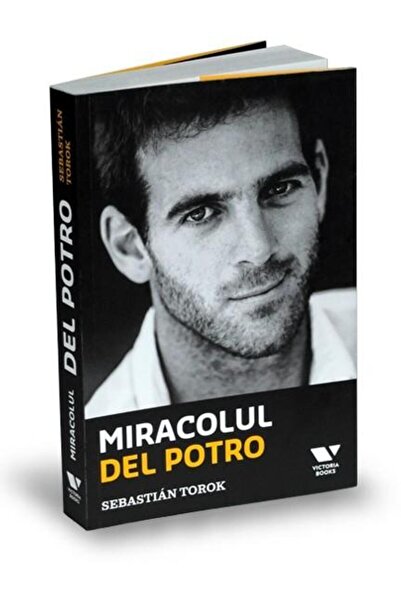 Editura Publica Miracolul Del Potro, Sebastian Torok