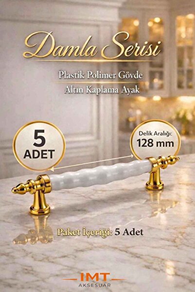 İMT AKSESUAR Damla Lüks Polimer Mobilya Kulpu 128 mm Beyaz-Altın 5 Adet Mutfa...