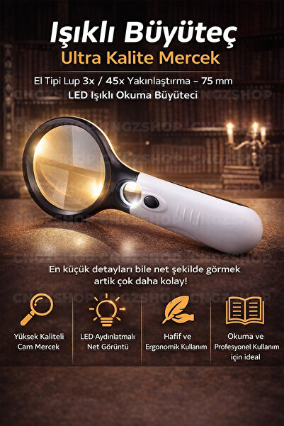 CNGZSHOP Işıklı Büyüteç Ultra Kalite Mercek El Tipi Lup 3x / 45x Yakınlaştırm...