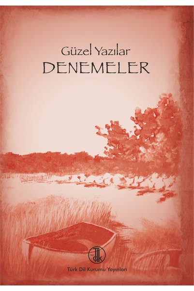 Türk Tarih Kurumu Yayınları GÜZEL YAZILAR DENEMELER