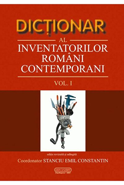 Editura Risoprint Dictionar al inventatorilor romani contemporani (v