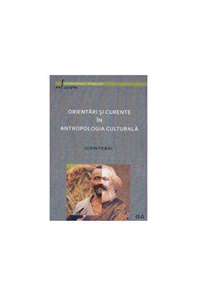 Editura Universitatii de Vest Orientations and trends in cultural anthropolog...